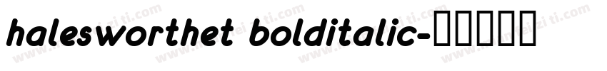 halesworthet bolditalic字体转换